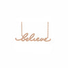 Believe Necklace